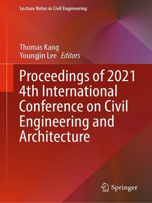 cover image of Proceedings of 2021 4th International Conference on Civil Engineering and Architecture